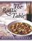 Cover of: The Rustic Table