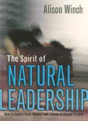 Cover of: The Spirit of Natural Leadership: How to Inspire Trust, Respect and a Sense of Shared Purpose