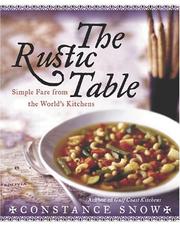 Cover of: The rustic table: simple fare from the world's family kitchens
