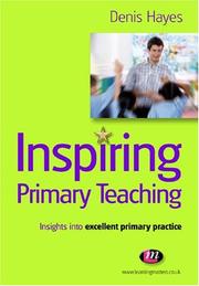 Cover of: Inspiring Primary Teaching by Denis Hayes