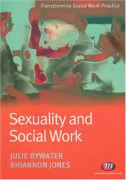 Sexuality and social work by Julie Bywater, Rhiannon Jones
