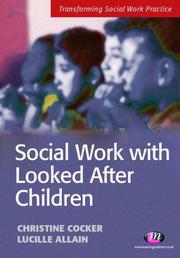 Cover of: Social Work With Looked After Children (Transforming Social Work Practice)