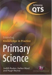 Cover of: Primary Science: Extending Knowledge in Practice (Achieving Qts)