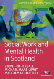 Cover of: Social Work and Mental Health in Scotland (Transforming Social Work Practice)