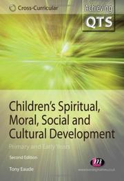 Cover of: Children's Spiritual, Moral, Social and Cultural Development (Achieving QTS Cross-curricular Strand)