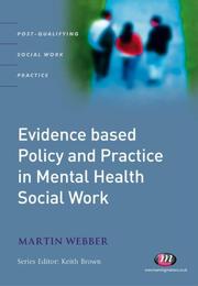 Cover of: Evidence-based Policy and Practice in Mental Health Social Work (Post-Qualifying Social Work Practice)