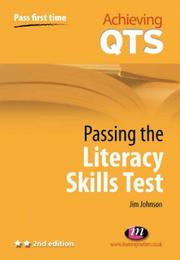 Cover of: Passing the Literacy Skills Test (Achieving QTS) by Jim Johnson