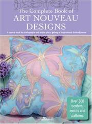Cover of: The Complete Book of Art Nouveau Designs (Design Inspiration Series)