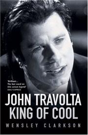 Cover of: John Travolta by Wensley Clarkson, Wensley Clarkson