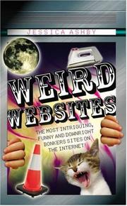 Cover of: Weird Websites by Jessica Ashby