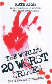 Cover of: The World's 20 Worst Crimes by Kate Kray