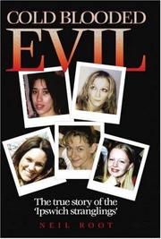 Cover of: Cold Blooded Evil: The True Story of the 'Ipswich Stranglings'