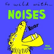 Cover of: Go Wild With...Noises (Go Wild With...)