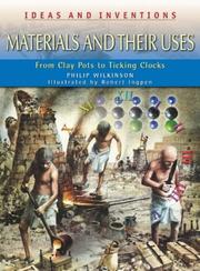 Cover of: Materials and Their Uses (Ideas & Inventions)