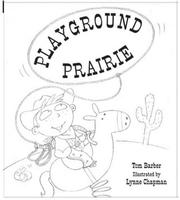 Cover of: Playground Prairie by Tom Barber