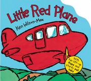 Cover of: Little Red Plane (Small Format Vehicle Books) by Ken Wilson-Max