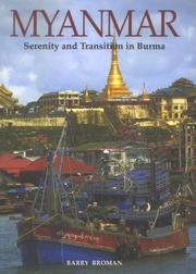 Cover of: Myanmar: Serenity & Transition in Burma, a Photo Guide
