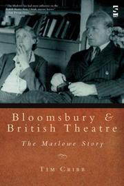 Cover of: Bloomsbury and British Theatre: The Marlowe Story (Salt Studies in Contemporary Literature & Culture)