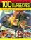 Cover of: 100 Best-Ever Step-By-Step Barbecues