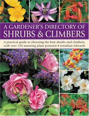 Cover of: Gardener's Directory of Shrubs & Climbers by Jonathan Edwards
