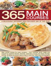 Cover of: 365 Main Course Dishes for every day cooking around the year: Main course recipes for every meal--from midweek family meals and suppers to weekend dinners, ... in more than 1600 color photographs