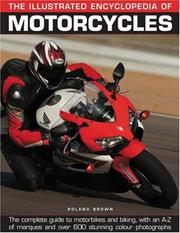 Cover of: The Illustrated Encyclopedia of Motorcycles: The complete guide to motorbikes and biking, with an A-Z of marques and over 600 stunning color photographs