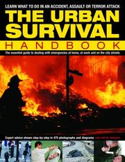 Cover of: The Urban Survival Handbook: The essential guide to dealing with emergencies at home, at work and on the city streets