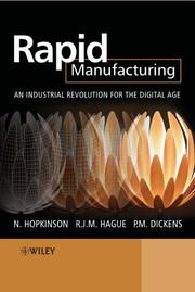 Rapid manufacturing by Richard Hague, Neil Hopkinson