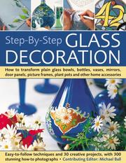 Cover of: Step-By-Step Glass Decoration by Michael Ball