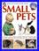Cover of: How to Look After Your Small Pets