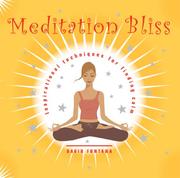 Cover of: Meditation Bliss: Inspirational Techniques for Finding Calm