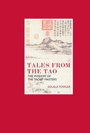 Cover of: Tales from the Tao: The Wisdom of the Taoist Masters (Eternal Moments)