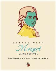 Cover of: Coffee with Mozart (Coffee with...Series) by Julian Rushton