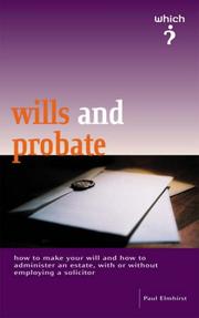 Cover of: Wills and Probate (Which? Consumer Guide) by Paul Elmhirst