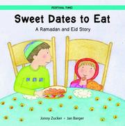 Cover of: Sweet Dates to Eat - A Ramadan and Eid Story (Festival Time!)