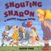 Cover of: Shouting Sharon