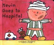 Cover of: Kevin Goes to Hospital