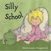 Cover of: Silly School by Marie-Louise Fitzpatrick