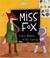 Cover of: Miss Fox