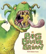 Cover of: Big Brave Brian by M. P. Robertson