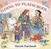 Cover of: Going to Playschool by Sarah Garland