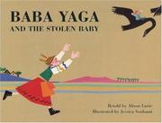 Cover of: Baba Yaga and the Stolen Baby by Alison Lurie