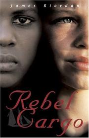Cover of: Rebel Cargo by James Riordan