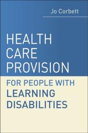 Cover of: Health Care Provision and People with Learning Disabilities: A Guide for Health Professionals