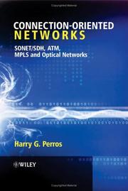 Cover of: Connection-Oriented Networks: SONET/SDH, ATM, MPLS and Optical Networks