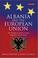 Cover of: Albania and the European Union