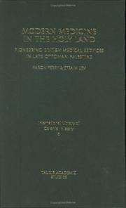 Cover of: Modern Medicine in the Holy Land: Pioneering British Medical Services in Late Ottoman Palestine (International Library of Colonial History)