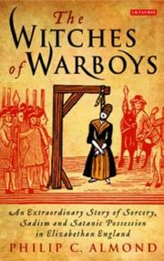 Cover of: The Witches of Warboys: An Extraordinary Story of Sorcery, Sadism and Satanic Possession