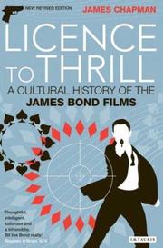 Cover of: Licence to Thrill: A Cultural History of the James Bond Films (Cinema and Society)
