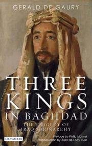 Cover of: Three Kings in Baghdad: The Tragedy of Iraq's Monarchy